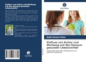 Seller image for Einfluss von Kultur und Werbung auf den Konsum gesunder Lebensmittel for sale by BuchWeltWeit Ludwig Meier e.K.