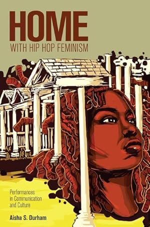 Image du vendeur pour Home with Hip Hop Feminism mis en vente par BuchWeltWeit Ludwig Meier e.K.