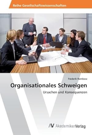 Seller image for Organisationales Schweigen for sale by BuchWeltWeit Ludwig Meier e.K.