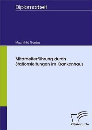Seller image for Mitarbeiterfhrung durch Stationsleitungen im Krankenhaus for sale by BuchWeltWeit Ludwig Meier e.K.