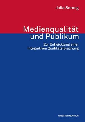 Seller image for Medienqualitt und Publikum. Zur Entwicklung einer integrativen Qualittsforschung for sale by BuchWeltWeit Ludwig Meier e.K.