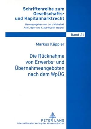 Image du vendeur pour Die Rcknahme von Erwerbs- und bernahmeangeboten nach dem WpG mis en vente par BuchWeltWeit Ludwig Meier e.K.