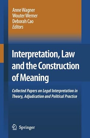Seller image for Interpretation, Law and the Construction of Meaning for sale by BuchWeltWeit Ludwig Meier e.K.