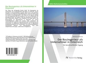 Imagen del vendedor de Der Bauingenieur als Unternehmer in sterreich a la venta por BuchWeltWeit Ludwig Meier e.K.