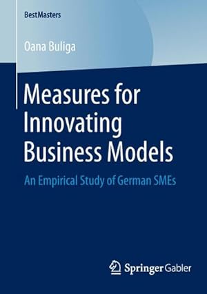 Immagine del venditore per Measures for Innovating Business Models venduto da BuchWeltWeit Ludwig Meier e.K.