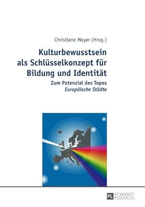 Image du vendeur pour Kulturbewusstsein als Schlsselkonzept fr Bildung und Identitt mis en vente par BuchWeltWeit Ludwig Meier e.K.