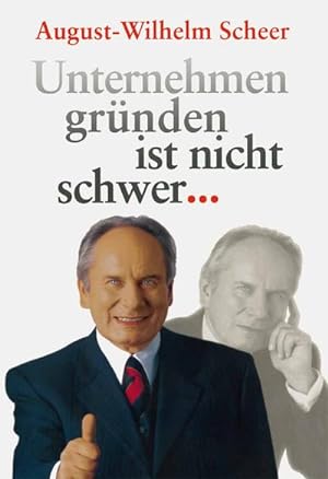 Image du vendeur pour Unternehmen grnden ist nicht schwer  mis en vente par BuchWeltWeit Ludwig Meier e.K.