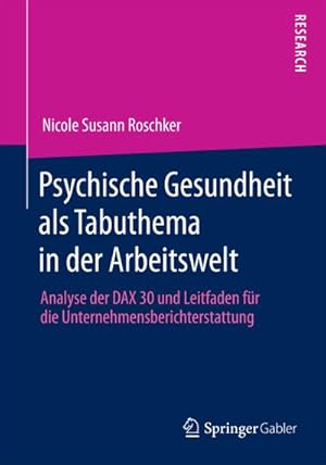 Seller image for Psychische Gesundheit als Tabuthema in der Arbeitswelt for sale by BuchWeltWeit Ludwig Meier e.K.