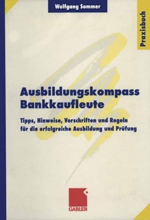 Imagen del vendedor de Ausbildungskompass Bankkaufleute a la venta por BuchWeltWeit Ludwig Meier e.K.