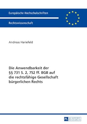Imagen del vendedor de Die Anwendbarkeit der 731 S. 2, 752 ff. BGB auf die rechtsfhige Gesellschaft brgerlichen Rechts a la venta por BuchWeltWeit Ludwig Meier e.K.