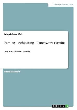 Bild des Verkufers fr Familie  Scheidung  Patchwork-Familie zum Verkauf von BuchWeltWeit Ludwig Meier e.K.