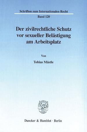 Seller image for Der zivilrechtliche Schutz vor sexueller Belstigung am Arbeitsplatz. for sale by BuchWeltWeit Ludwig Meier e.K.