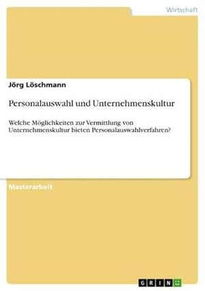 Seller image for Personalauswahl und Unternehmenskultur for sale by BuchWeltWeit Ludwig Meier e.K.