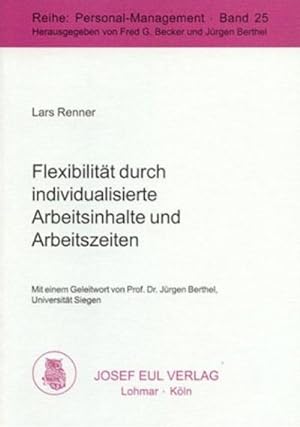 Bild des Verkufers fr Flexibilitt durch individualisierte Arbeitsinhalte und Arbeitszeiten zum Verkauf von BuchWeltWeit Ludwig Meier e.K.