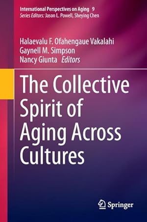 Seller image for The Collective Spirit of Aging Across Cultures for sale by BuchWeltWeit Ludwig Meier e.K.