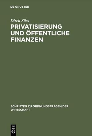 Image du vendeur pour Privatisierung und ffentliche Finanzen mis en vente par BuchWeltWeit Ludwig Meier e.K.