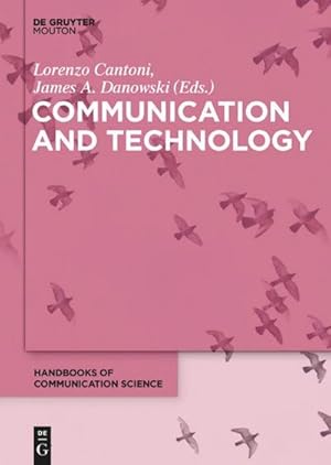 Imagen del vendedor de Communication and Technology a la venta por BuchWeltWeit Ludwig Meier e.K.