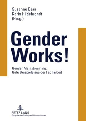 Immagine del venditore per Gender Works! venduto da BuchWeltWeit Ludwig Meier e.K.