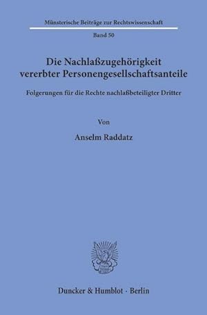 Seller image for Die Nachlazugehrigkeit vererbter Personengesellschaftsanteile. for sale by BuchWeltWeit Ludwig Meier e.K.