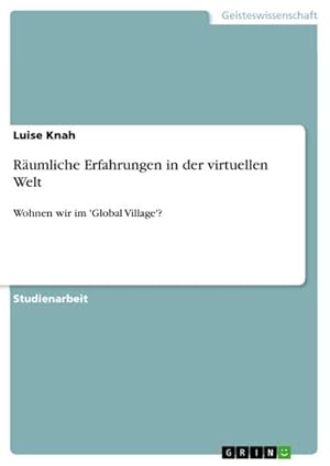 Bild des Verkufers fr Rumliche Erfahrungen in der virtuellen Welt zum Verkauf von BuchWeltWeit Ludwig Meier e.K.