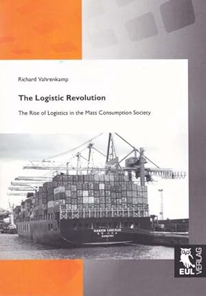 Seller image for The Logistic Revolution for sale by BuchWeltWeit Ludwig Meier e.K.