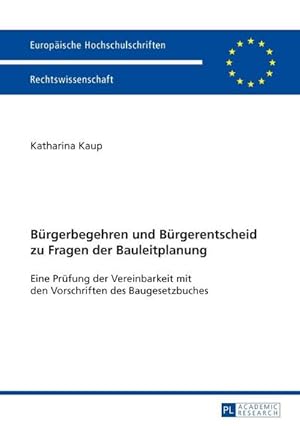 Image du vendeur pour Brgerbegehren und Brgerentscheid zu Fragen der Bauleitplanung mis en vente par BuchWeltWeit Ludwig Meier e.K.