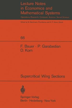 Image du vendeur pour A Theory of Supercritical Wing Sections, with Computer Programs and Examples mis en vente par BuchWeltWeit Ludwig Meier e.K.