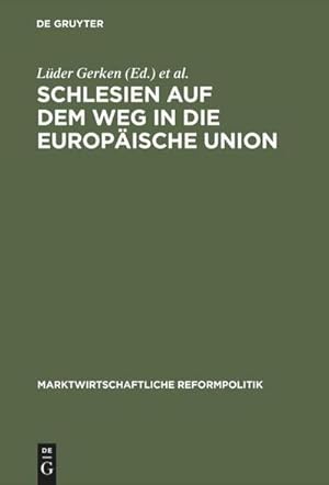 Bild des Verkufers fr Schlesien auf dem Weg in die Europische Union zum Verkauf von BuchWeltWeit Ludwig Meier e.K.