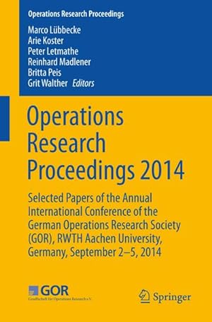 Imagen del vendedor de Operations Research Proceedings 2014 a la venta por BuchWeltWeit Ludwig Meier e.K.