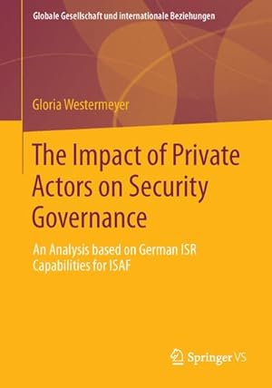 Immagine del venditore per The Impact of Private Actors on Security Governance venduto da BuchWeltWeit Ludwig Meier e.K.