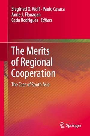 Image du vendeur pour The Merits of Regional Cooperation mis en vente par BuchWeltWeit Ludwig Meier e.K.
