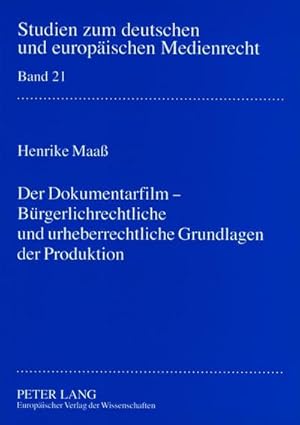 Seller image for Der Dokumentarfilm - Brgerlichrechtliche und urheberrechtliche Grundlagen der Produktion for sale by BuchWeltWeit Ludwig Meier e.K.