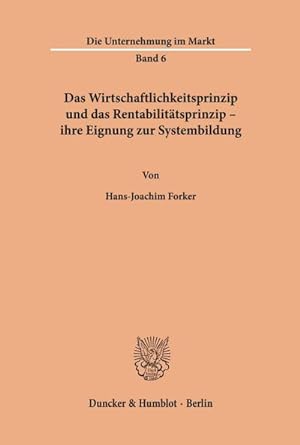 Bild des Verkufers fr Das Wirtschaftlichkeitsprinzip und das Rentabilittsprinzip - zum Verkauf von BuchWeltWeit Ludwig Meier e.K.