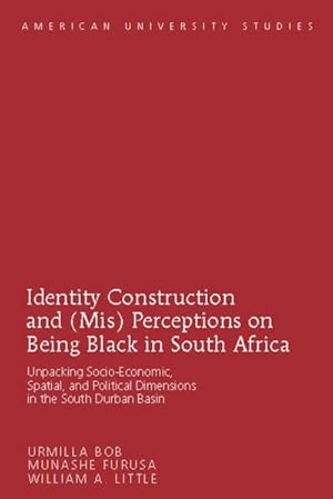 Immagine del venditore per Identity Construction and (Mis) Perceptions on Being Black in South Africa venduto da BuchWeltWeit Ludwig Meier e.K.