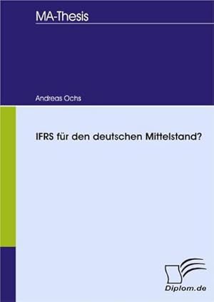Imagen del vendedor de IFRS fr den deutschen Mittelstand? a la venta por BuchWeltWeit Ludwig Meier e.K.