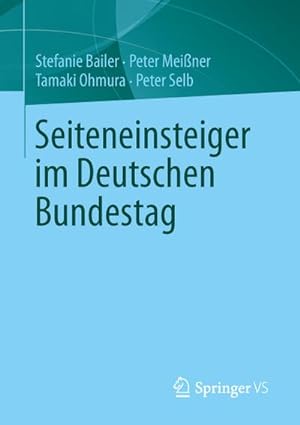 Seller image for Seiteneinsteiger im Deutschen Bundestag for sale by BuchWeltWeit Ludwig Meier e.K.