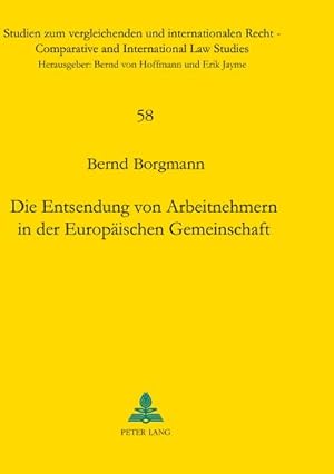 Seller image for Die Entsendung von Arbeitnehmern in der Europischen Gemeinschaft for sale by BuchWeltWeit Ludwig Meier e.K.