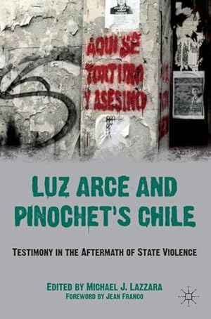 Seller image for Luz Arce and Pinochet's Chile for sale by BuchWeltWeit Ludwig Meier e.K.