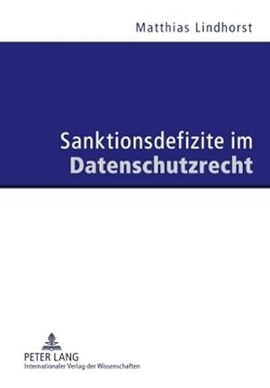 Immagine del venditore per Sanktionsdefizite im Datenschutzrecht venduto da BuchWeltWeit Ludwig Meier e.K.