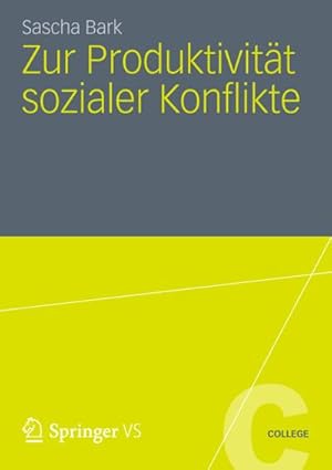 Immagine del venditore per Zur Produktivitt sozialer Konflikte venduto da BuchWeltWeit Ludwig Meier e.K.