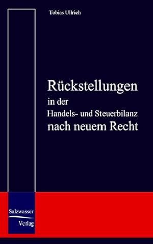 Seller image for Rckstellungen in der Handels- und Steuerbilanz nach neuem Recht for sale by BuchWeltWeit Ludwig Meier e.K.