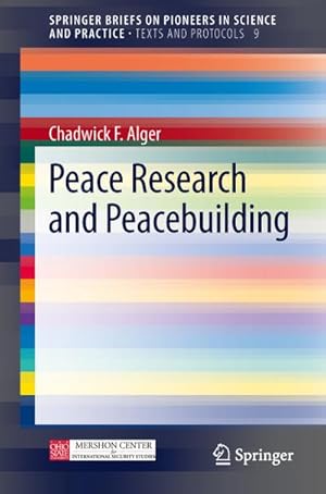 Image du vendeur pour Peace Research and Peacebuilding mis en vente par BuchWeltWeit Ludwig Meier e.K.