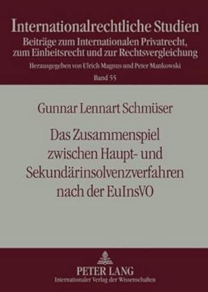 Bild des Verkufers fr Das Zusammenspiel zwischen Haupt- und Sekundrinsolvenzverfahren nach der EuInsVO zum Verkauf von BuchWeltWeit Ludwig Meier e.K.