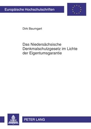 Image du vendeur pour Das Niederschsische Denkmalschutzgesetz im Lichte der Eigentumsgarantie mis en vente par BuchWeltWeit Ludwig Meier e.K.