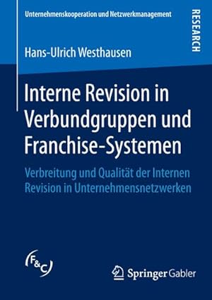 Seller image for Interne Revision in Verbundgruppen und Franchise-Systemen for sale by BuchWeltWeit Ludwig Meier e.K.