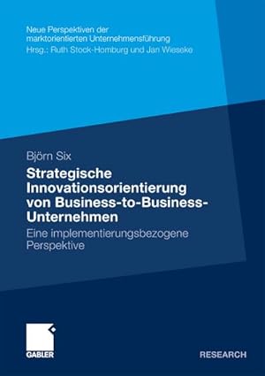 Seller image for Strategische Innovationsorientierung von Business-to-Business-Unternehmen for sale by BuchWeltWeit Ludwig Meier e.K.