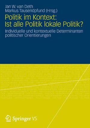 Immagine del venditore per Politik im Kontext: Ist alle Politik lokale Politik? venduto da BuchWeltWeit Ludwig Meier e.K.