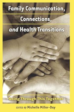 Imagen del vendedor de Family Communication, Connections, and Health Transitions a la venta por BuchWeltWeit Ludwig Meier e.K.