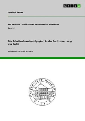 Imagen del vendedor de Die Arbeitnehmerfreizgigkeit in der Rechtsprechung des EuGH a la venta por BuchWeltWeit Ludwig Meier e.K.