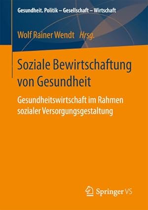 Imagen del vendedor de Soziale Bewirtschaftung von Gesundheit a la venta por BuchWeltWeit Ludwig Meier e.K.